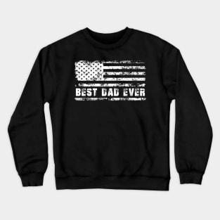 Best Dad Ever With US American Flag Gifts For Men Fathers Day Crewneck Sweatshirt